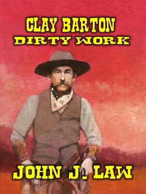cover image of Clay Barton--Dirty Work